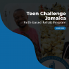 Teen Challenge Jamaica